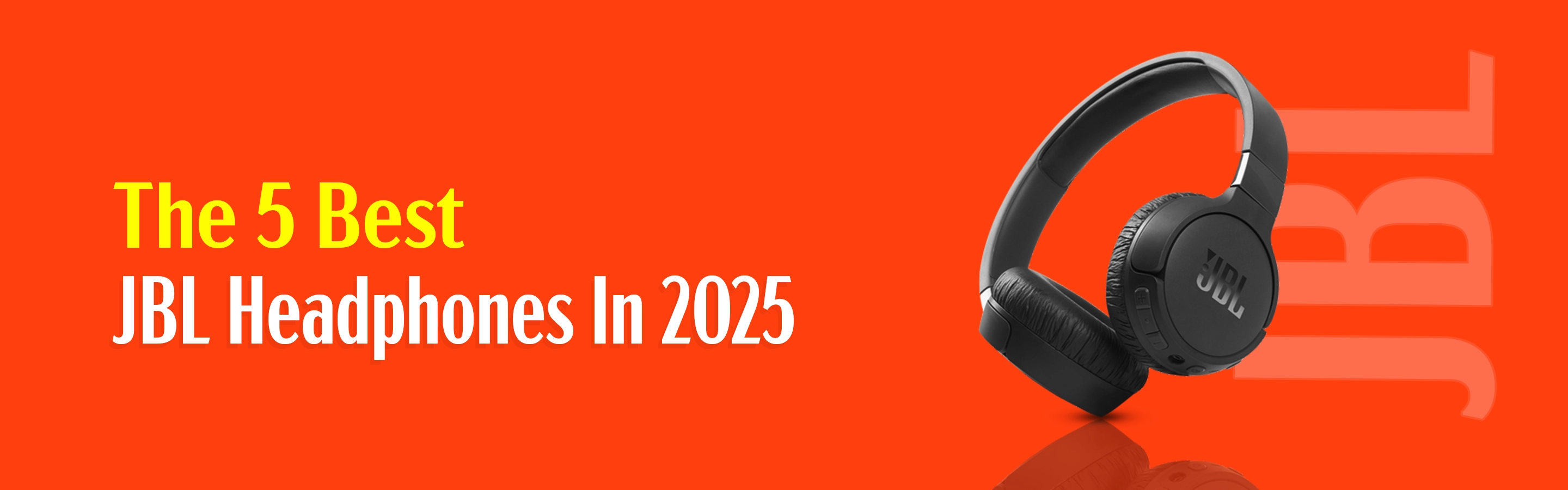 The 5 Best JBL Headphones In 2025